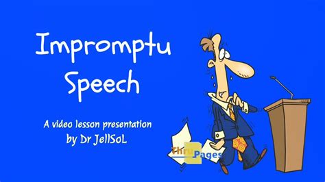 Impromptu Speech (Video Lesson by JellSoL) .
